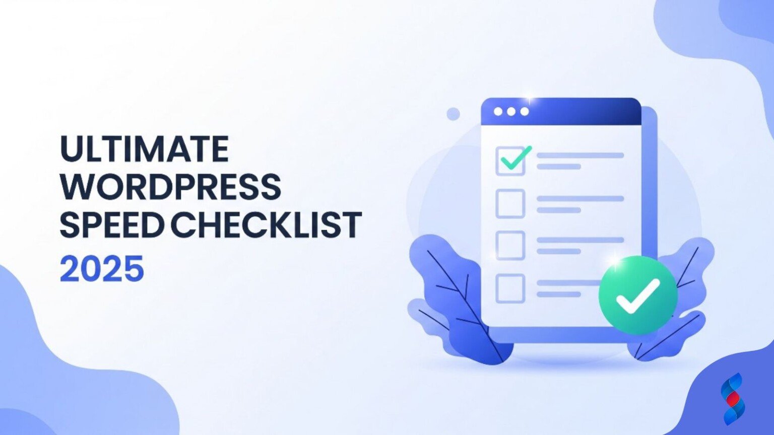The Ultimate WordPress Speed Optimization Checklist for 2025-26 ...