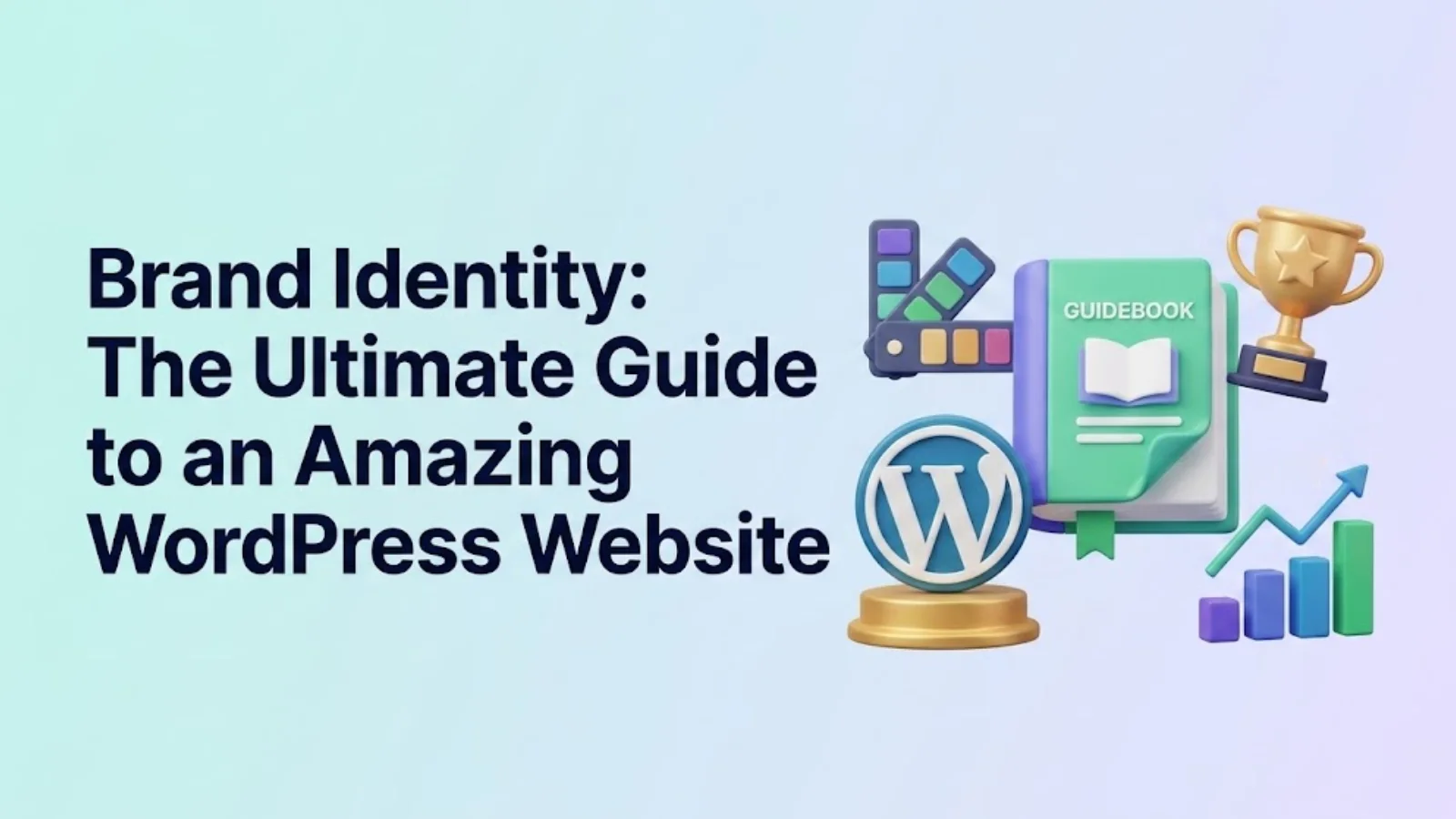 brand-identity-the-ultimate-guide-to-an-amazing-wordpress-website