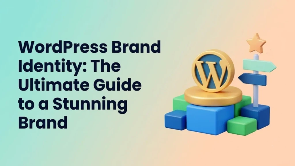 wordpress-brand-identity-the-ultimate-guide-to-a-stunning-brand