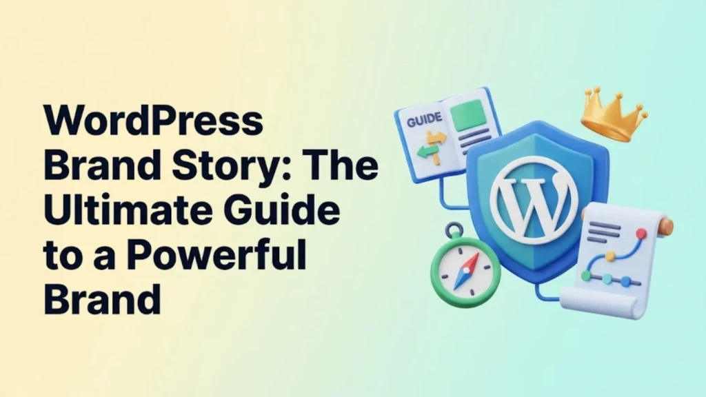 wordpress-brand-story-the-ultimate-guide-to-a-powerful-brand