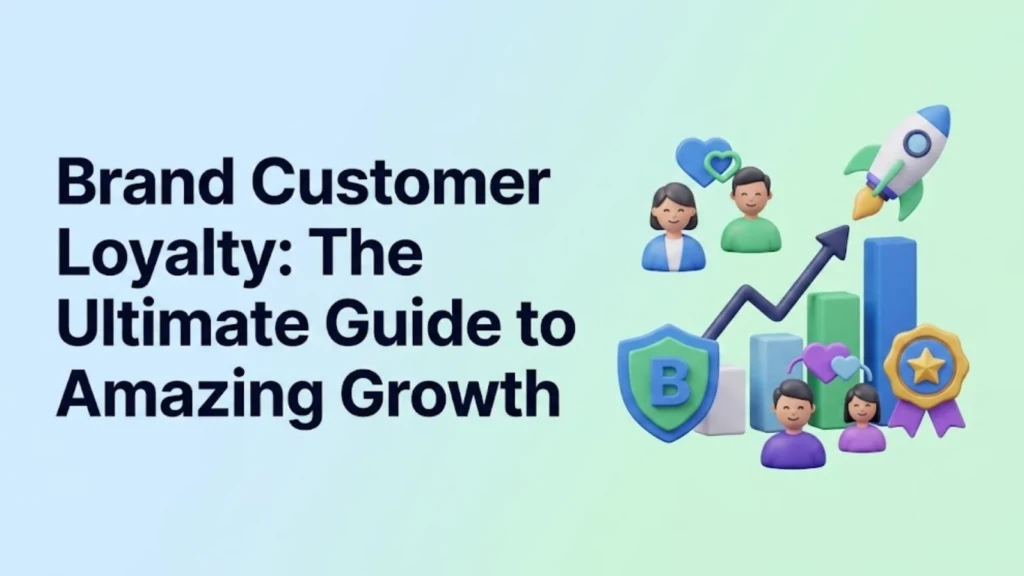 brand-customer-loyalty-the-ultimate-guide-to-amazing-growth