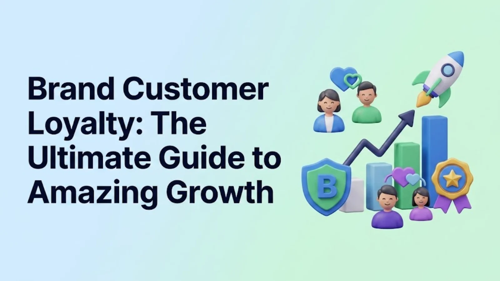 brand-customer-loyalty-the-ultimate-guide-to-amazing-growth