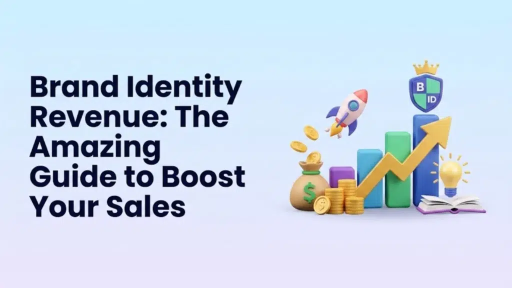 brand-identity-revenue-the-amazing-guide-to-boost-your-sales