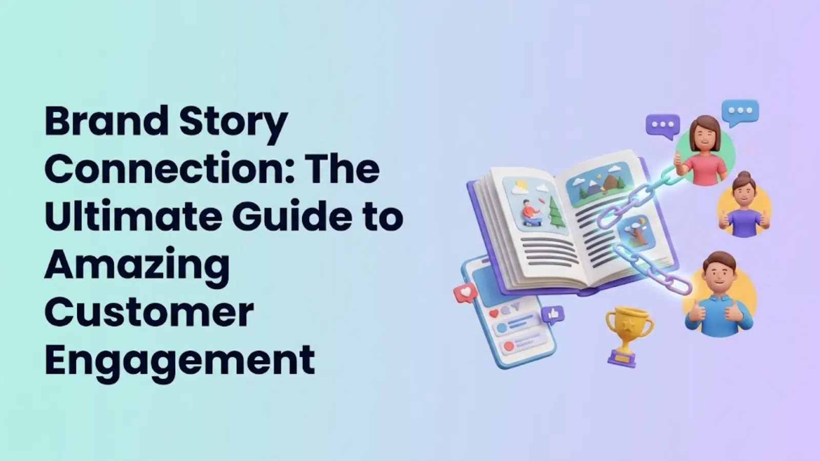 brand-story-connection-the-ultimate-guide-to-amazing-customer-engagement