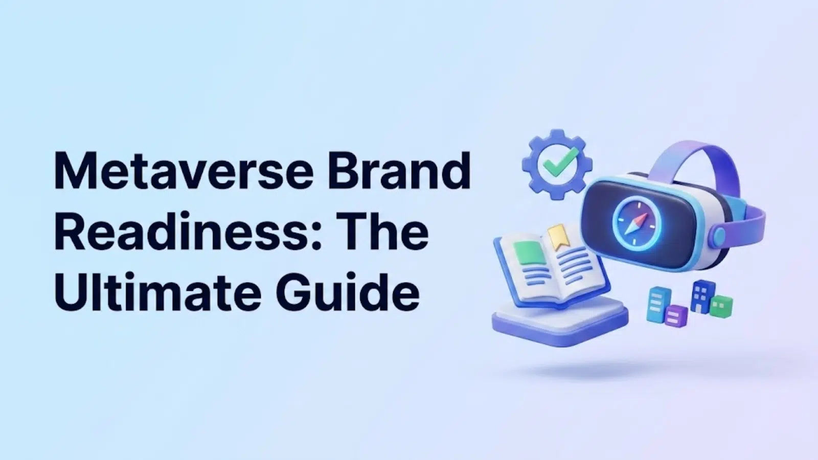 metaverse-brand-readiness-the-ultimate-guide