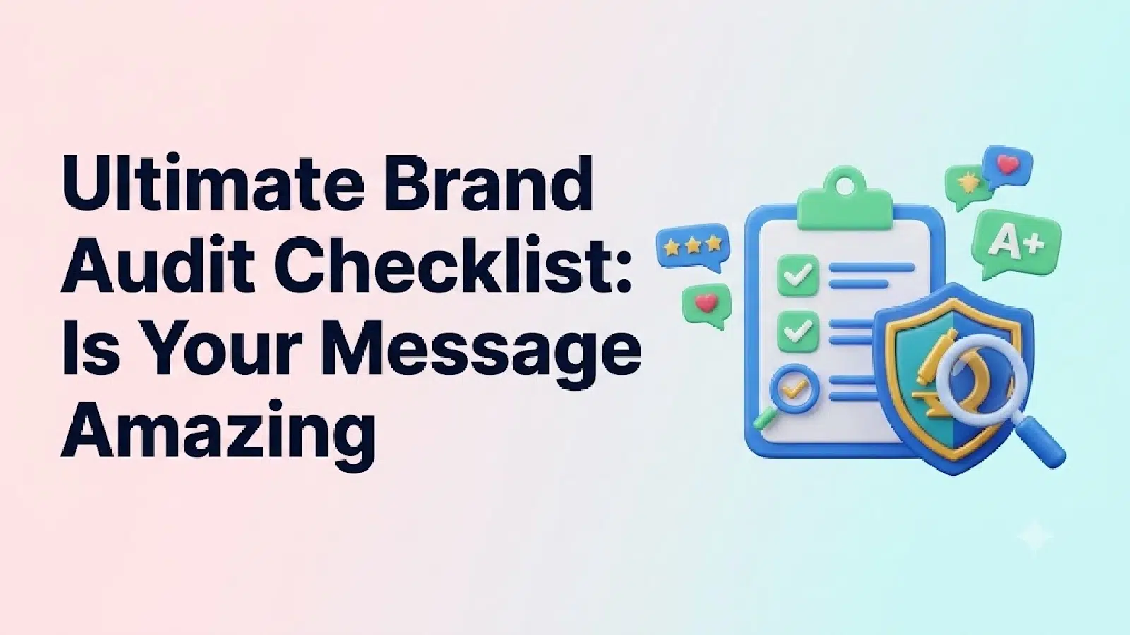 ultimate-brand-audit-checklist-is-your-message-amazing
