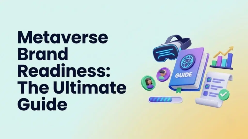 Metaverse-brand-readiness-the-ultimate-guide