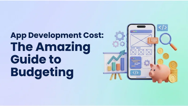 app-development-cost-the-amazing-guid-to-budgeting