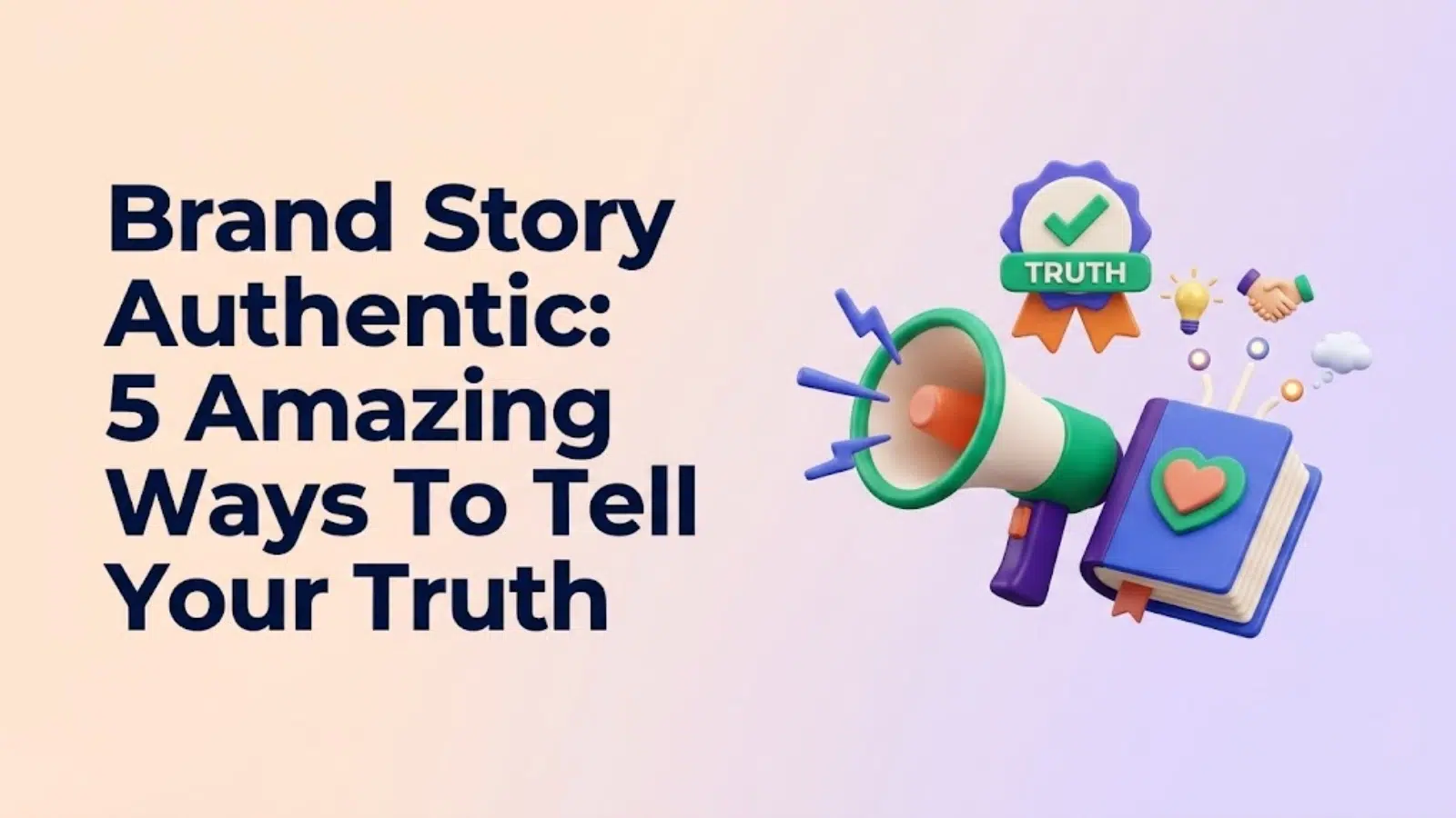 brand-story-authentic-5-amazing-ways-to-tell-your-truth
