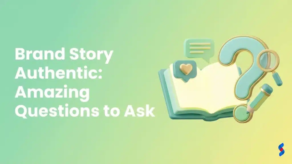 brand-story-authentic-amazing-questions-to-ask