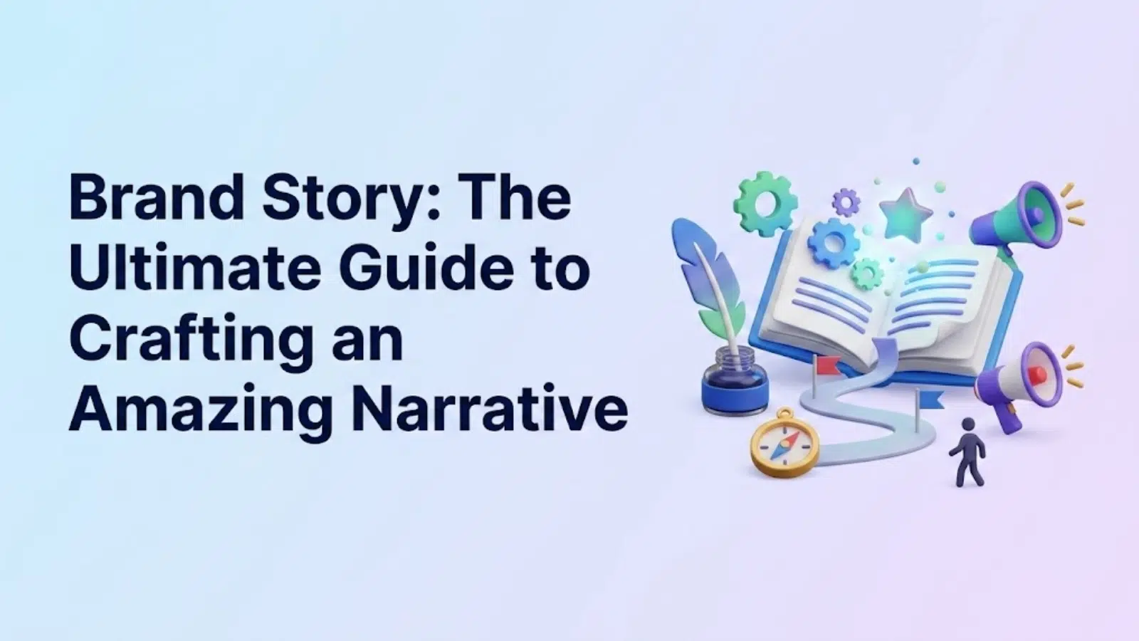 brand-story-the-ultimate-guide-to-crafting-an-amazing-narrative
