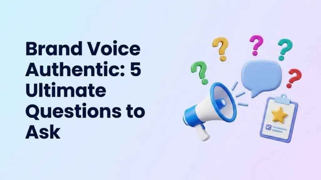 brand-voice-authentic-5-ultimate-questions-to-ask