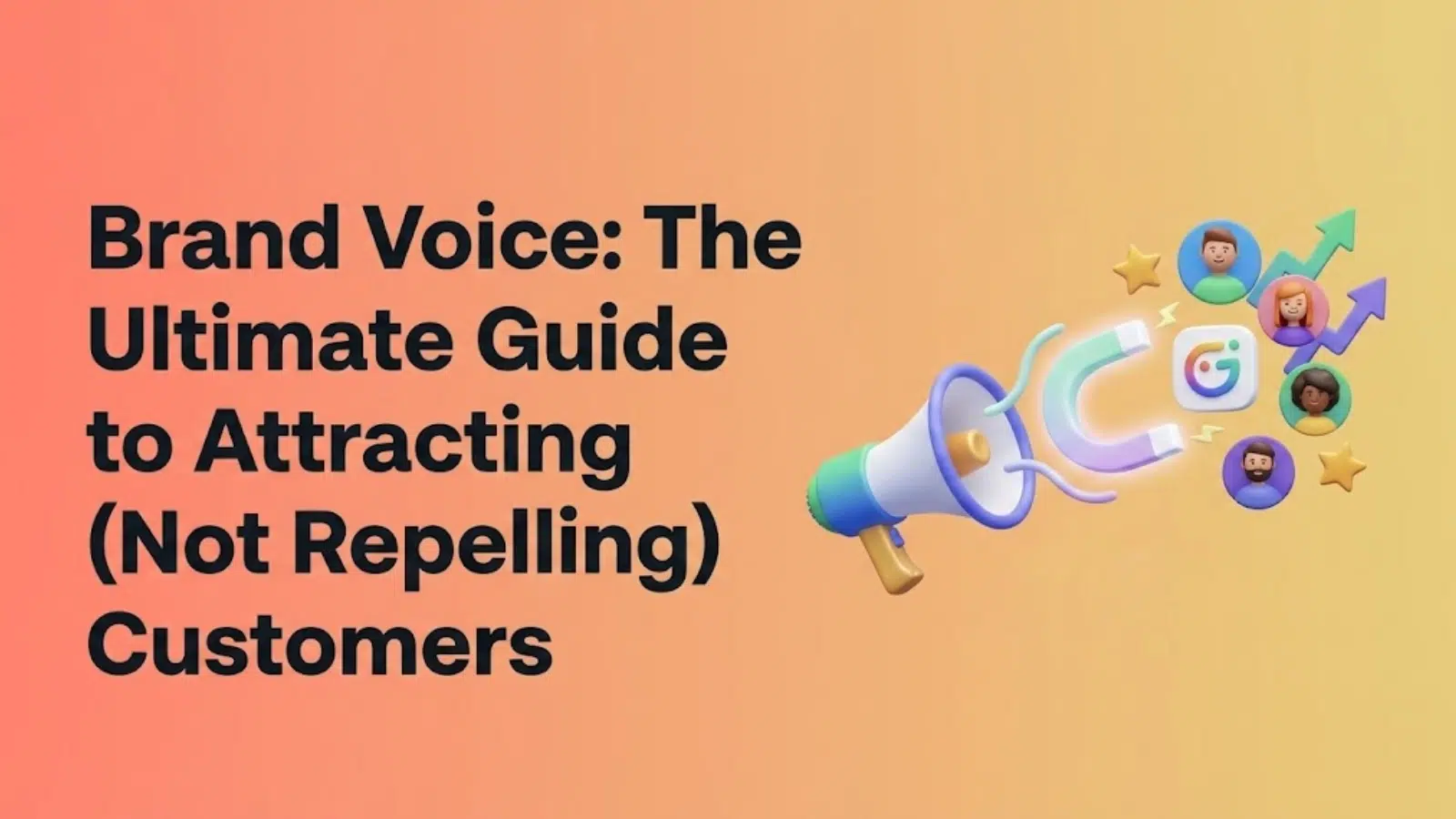 brand-voice-the-ultimate-guide-to-attracting-(not-repelling)-customers
