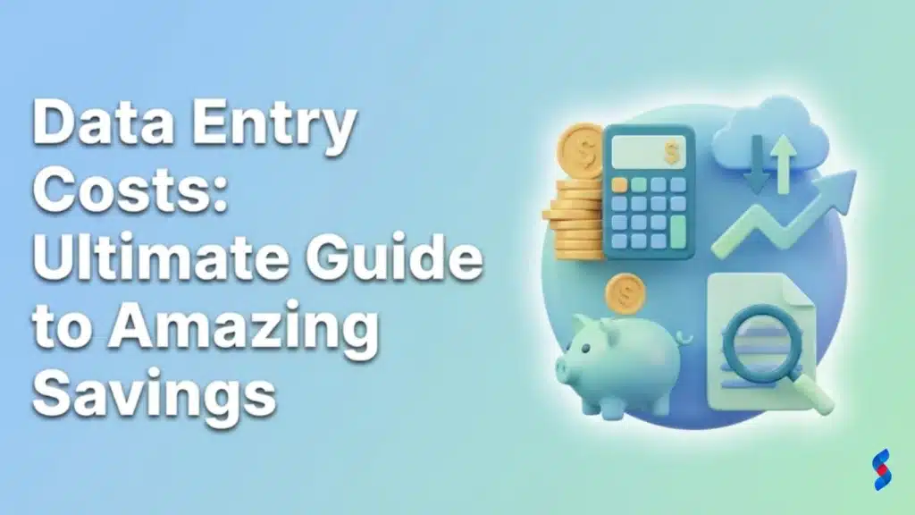 data-entry-costsultimate-guide-to-amazing-savings