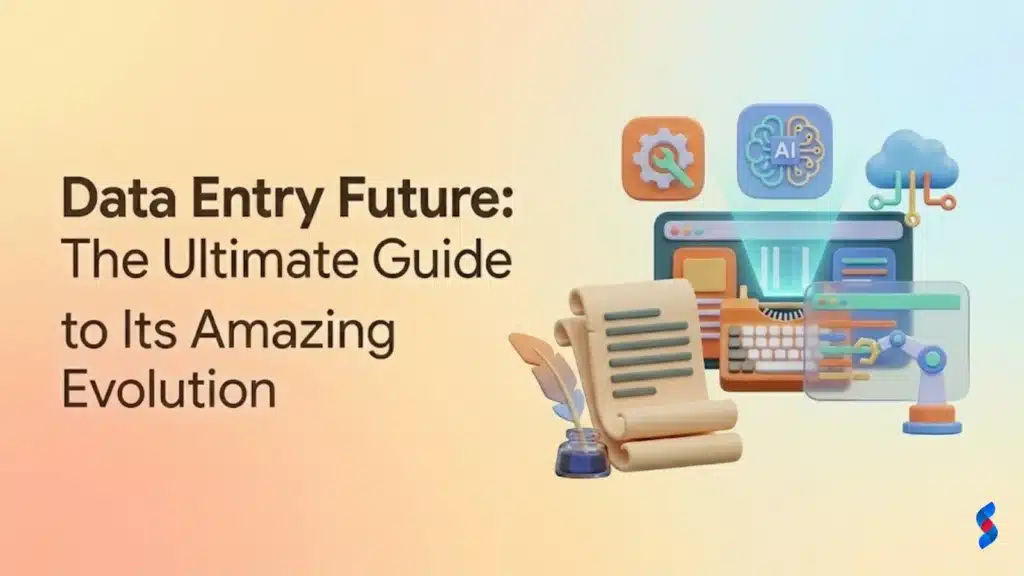 data-entry-future-the-ultimate-guide-to-its-amazing-evolution