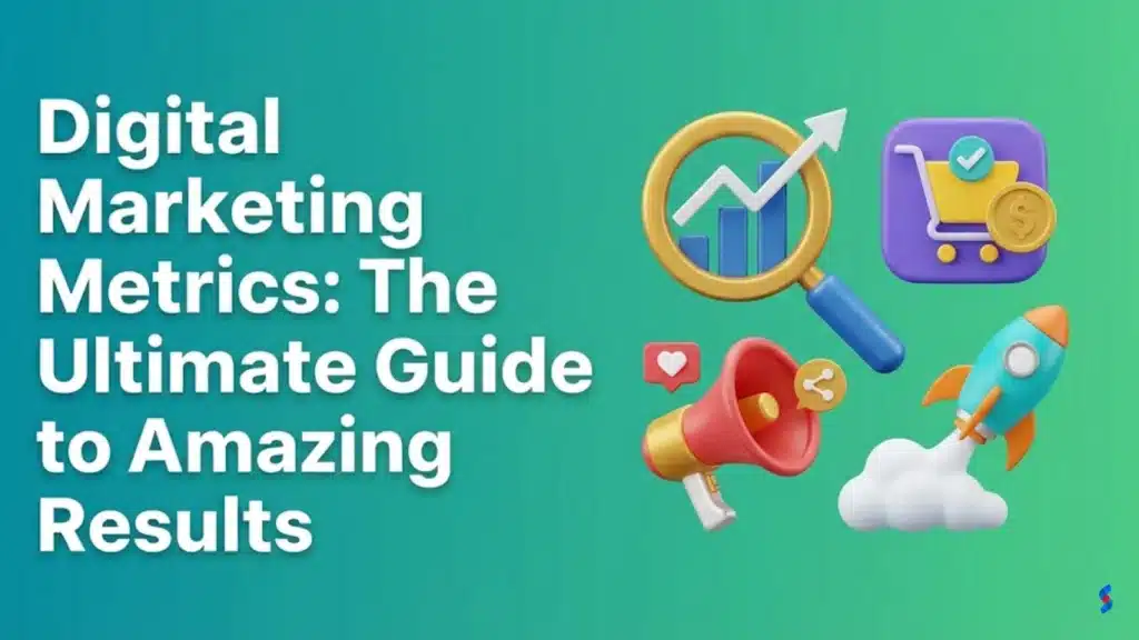 digital-marketing-metrics-the-ultimate-guide-to-amazing-results