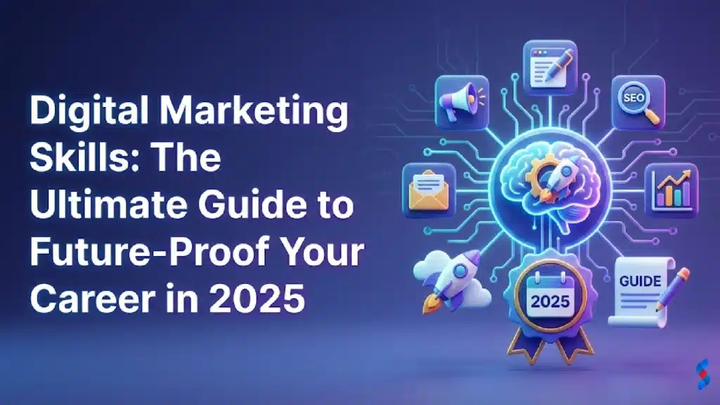digital-marketing-skillsthe-ultimate-guide-to-future-proof-your-career-in-2025