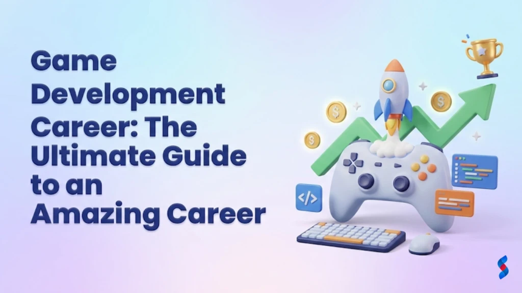 game-development-career-the-ultimate-guide-to-an-amazing-career