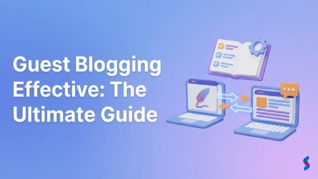 guest-blogging-effective-the-ultimate-guide