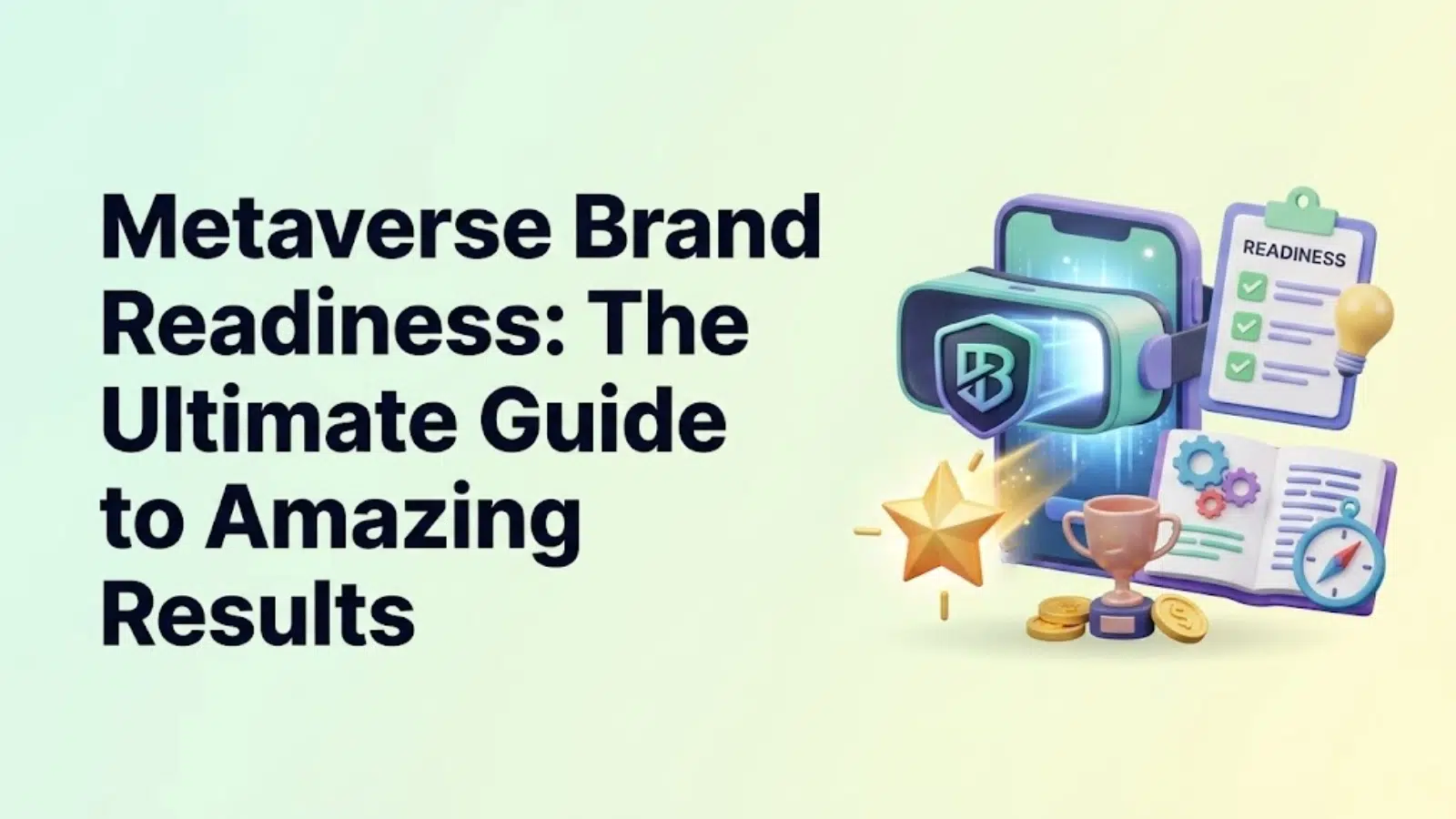 metaverse-brand-readiness-the-ultimate-guide-to-amazing-results