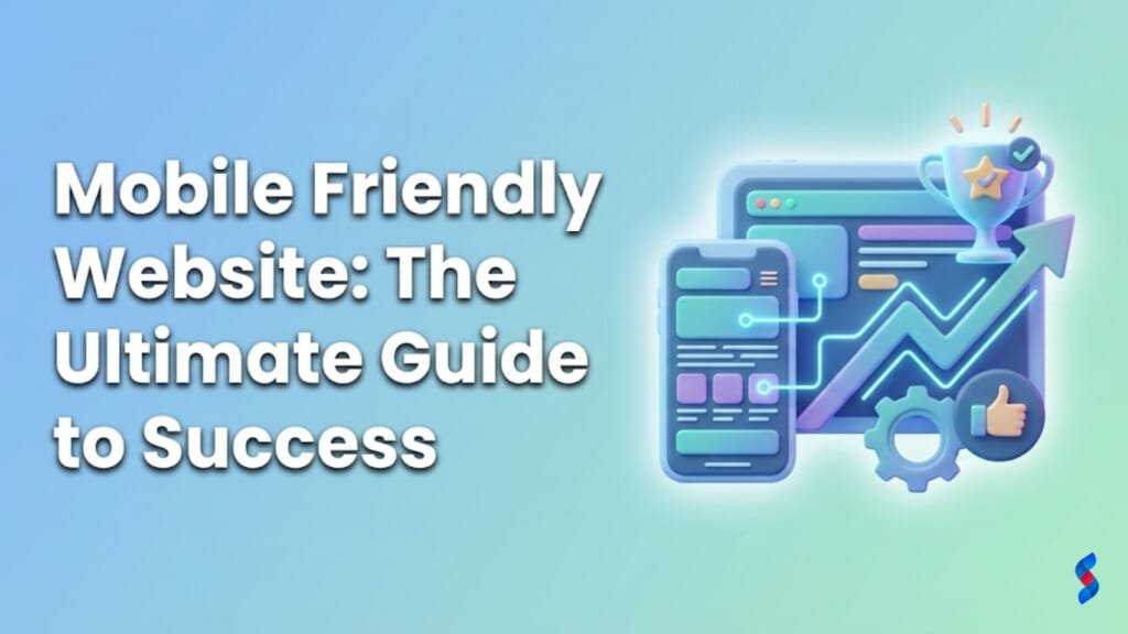 mobile-friendly-website-the-ultimate-guide-to-success
