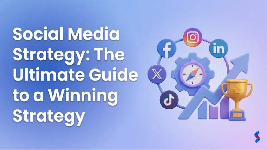 social-media-strategy-the-ultimate-guide-to-a-winning-strategy