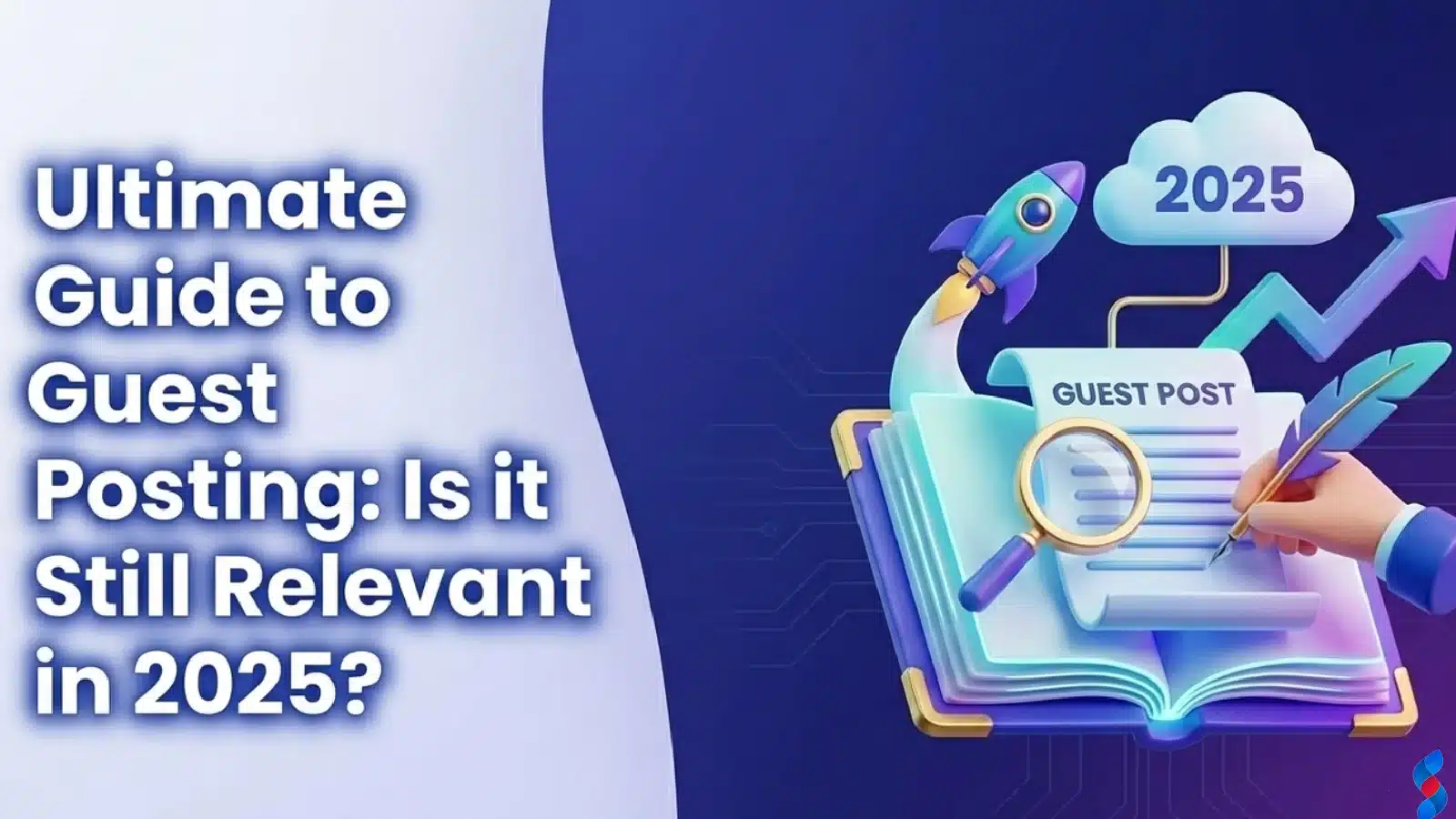 ultimate-guide-to-guest-postin-is-it-still-relevant-in-2025?