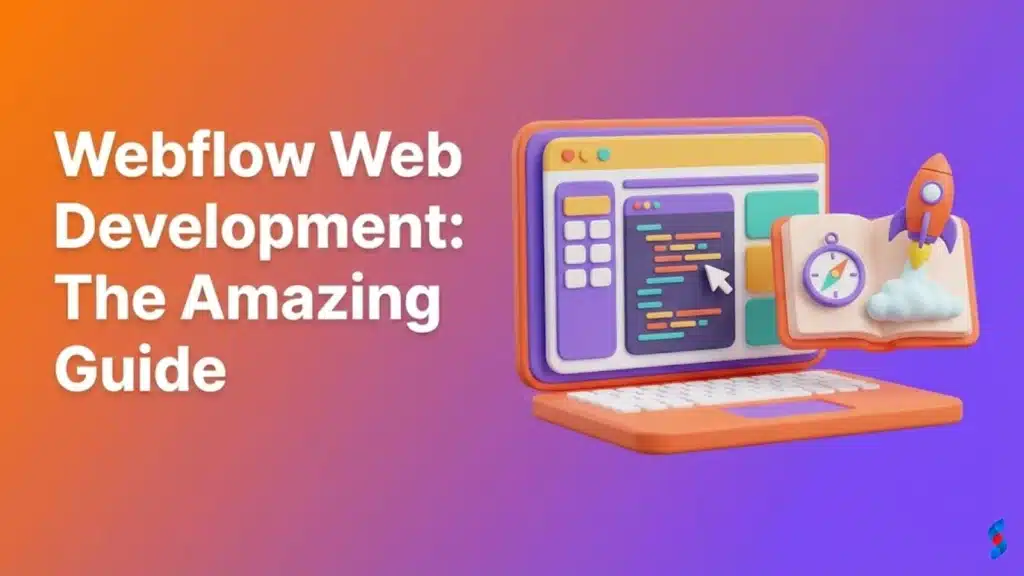 webflow-web-development-the-amazing-guide