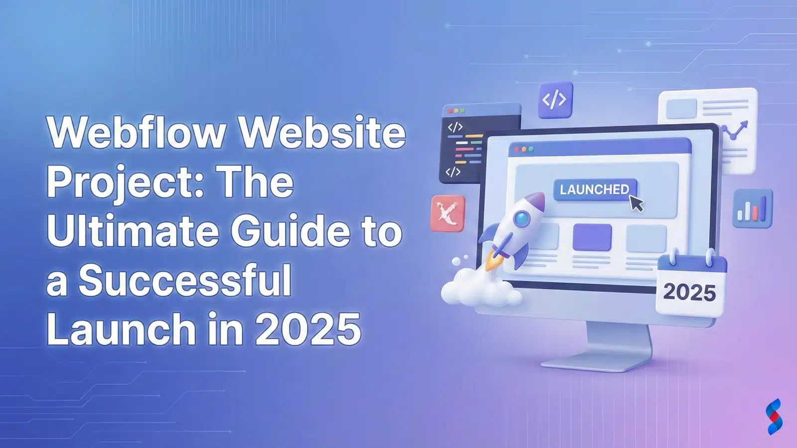 webflow-website-project-the-ultimate-guide-to-a-successful-launch-in-2025