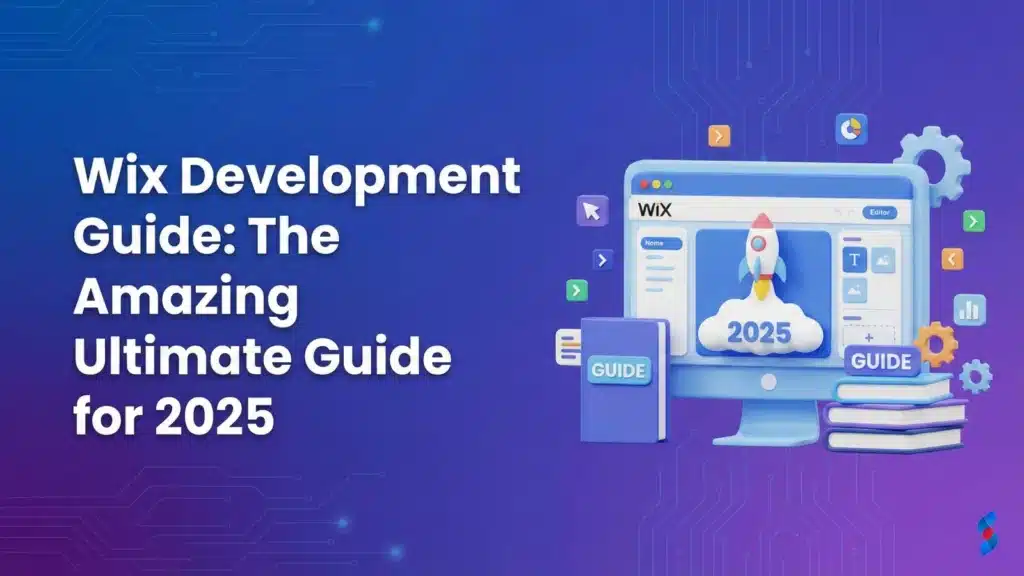 wix-development-guide-the-amazing-ultimate-guide-for-2025