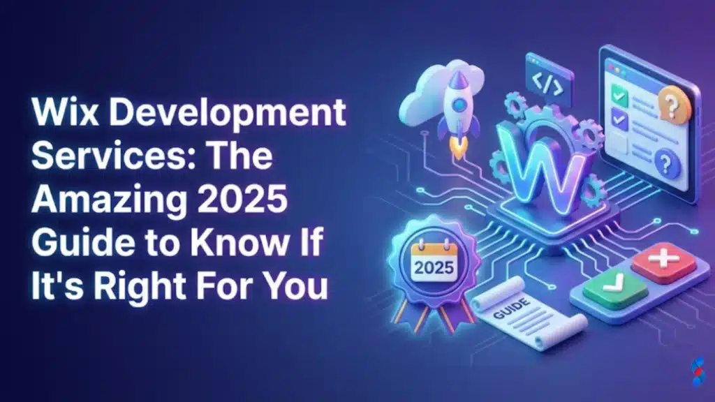 wix-development-services-the-amazing-2025-guide-to-know-if-its-right-for-you