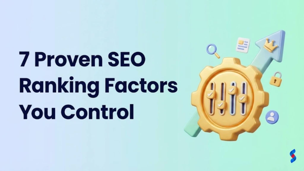 7-proven-seo-ranking-factors-you-controls