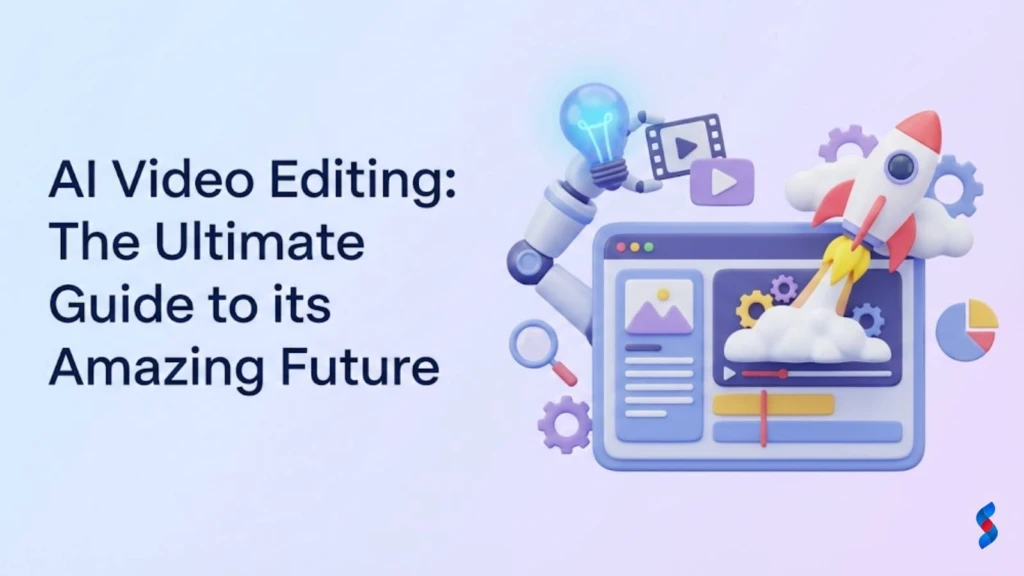 ai-video-editin-the-ultimate-guide-to-its-amazing-future