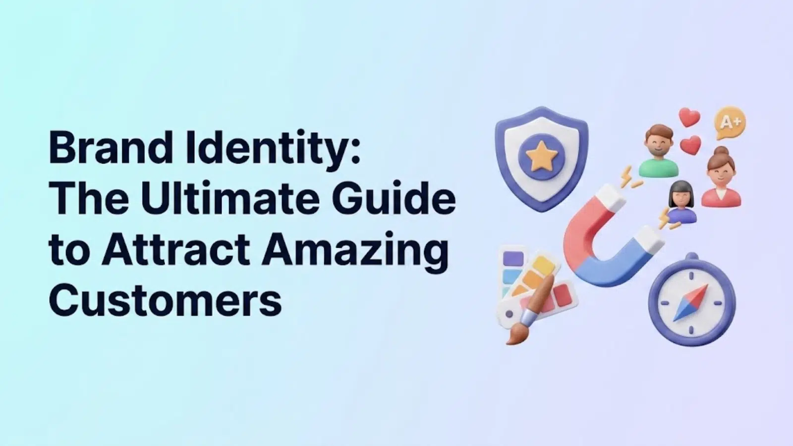 brand-identity-the-ultimate-guide-to-attract-amazing-customers