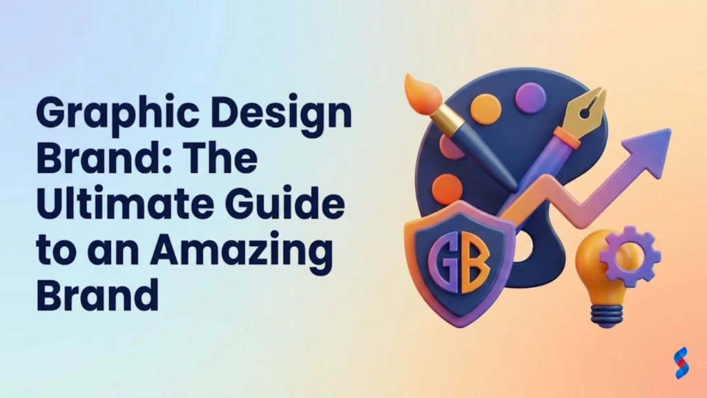 graphic-design-brand-the-ultimate-guide-to-an-amazing-brand