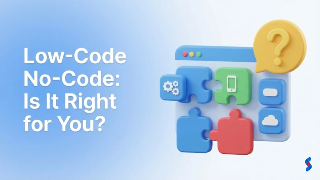 low-code-no-codeis-it-right-for-you?
