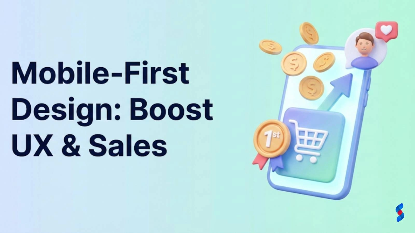 mobile-first-design-boost-ux-&-sales