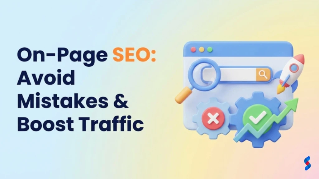 on-page-seo-avoid-mistakes-&-boost-traffic