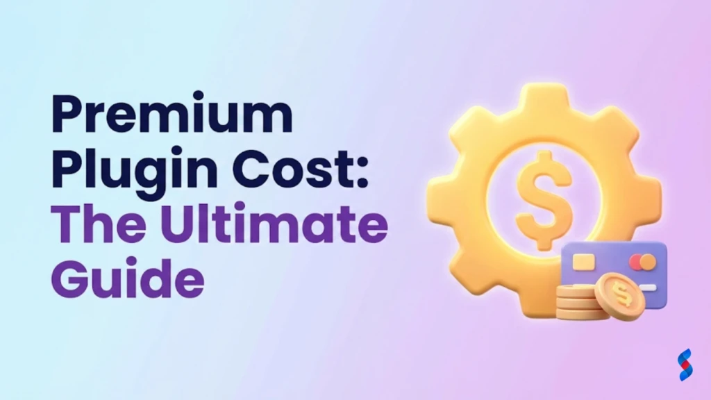 premium-plugin-cost-the-ultimate-guide