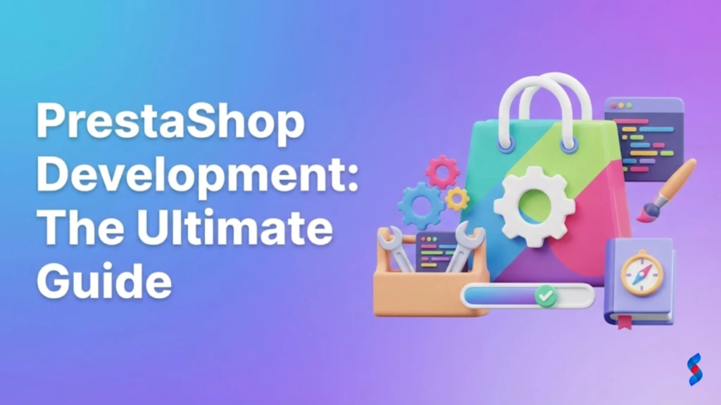 prestashop-development:-the-ultimate-guide
