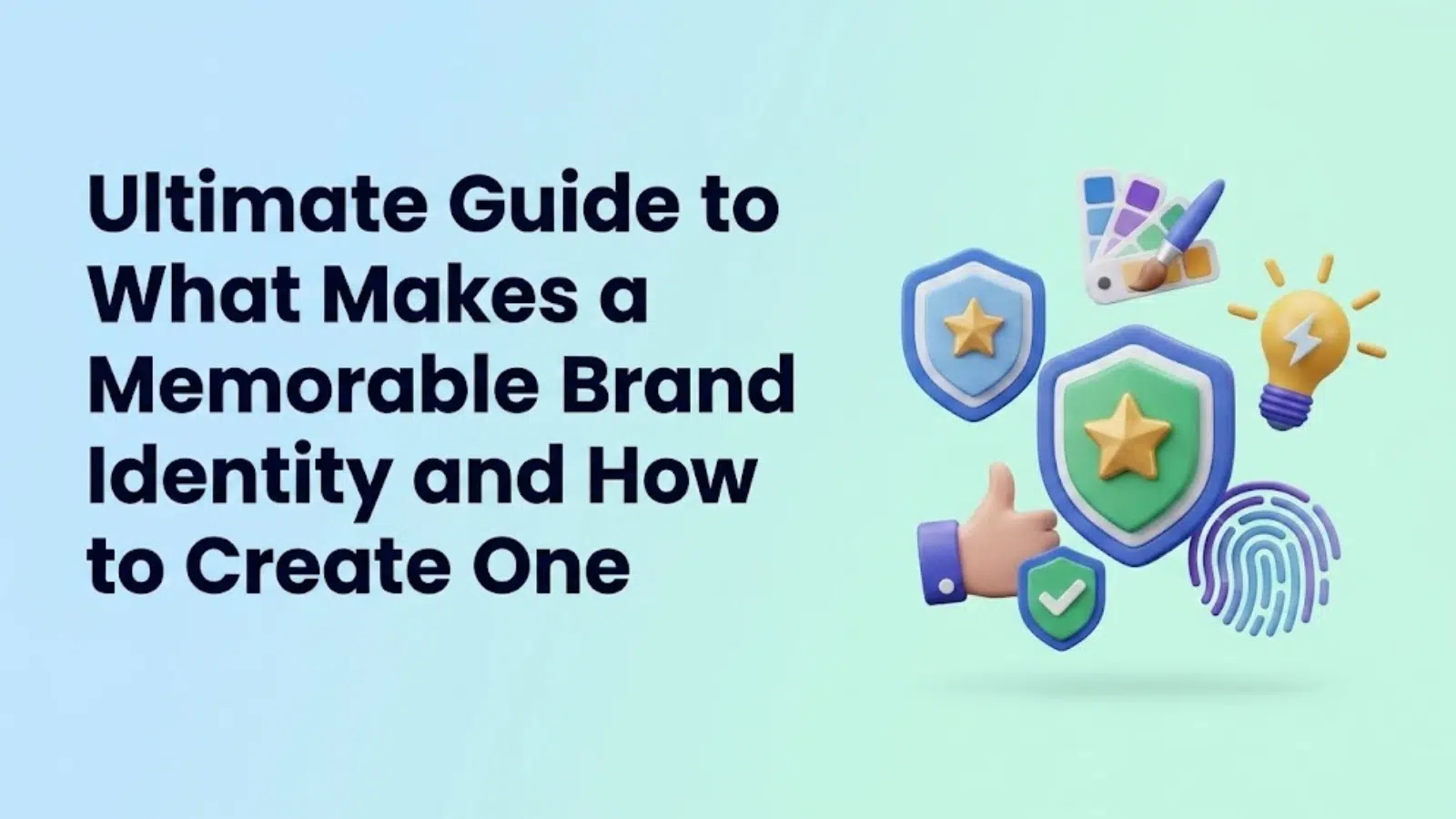ultimate-guide-to-what-makes-a-memorable-brand-identity-and-how-to-create-one