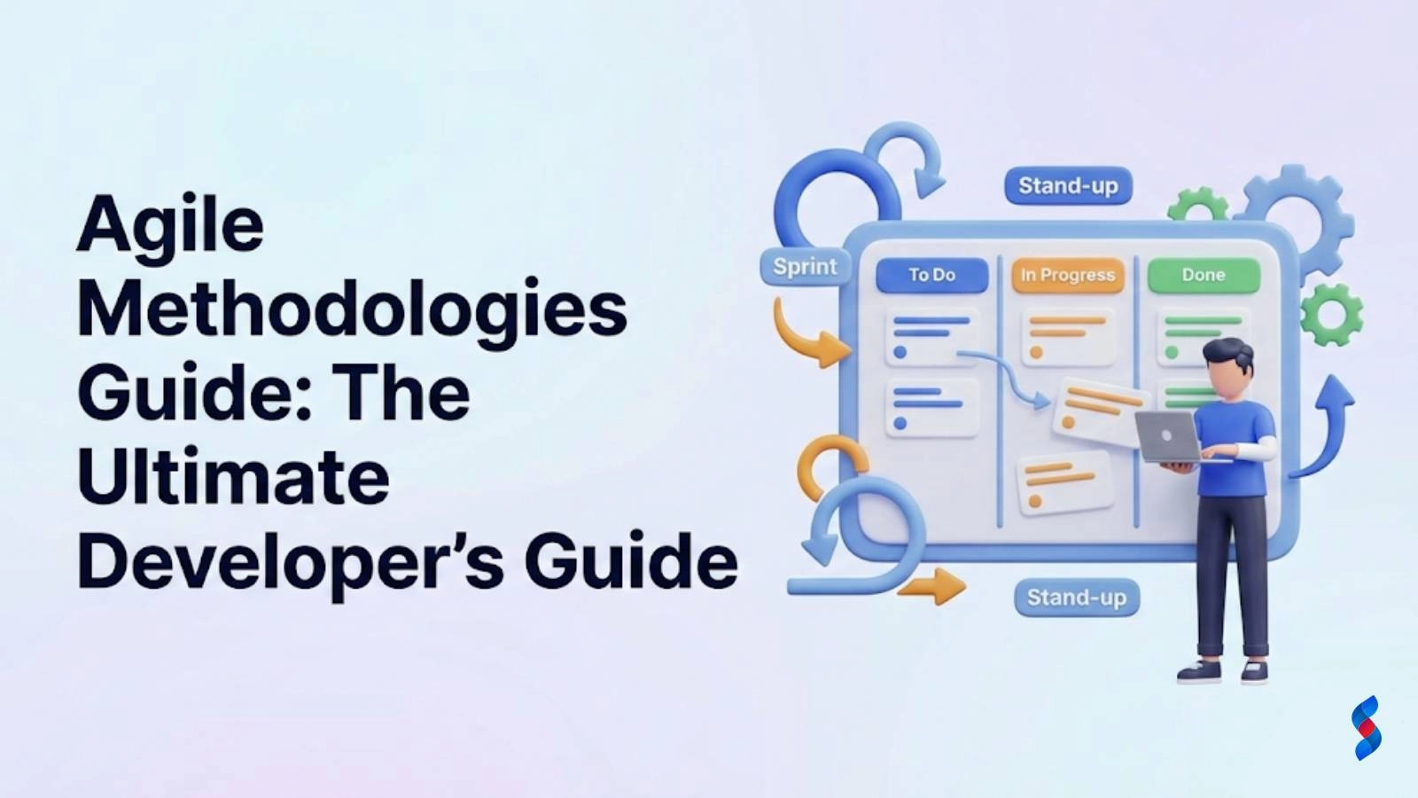 agile-methodologies-guide:-the-ultimate-developers-guide
