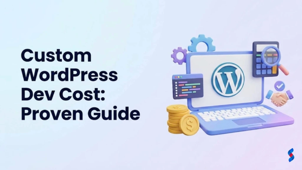 custom-wordpress-dev-cost:-proven-guide