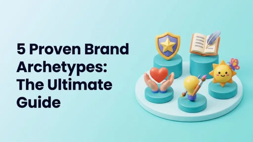 5-proven-brand-archetypes-the-ultimate-guide
