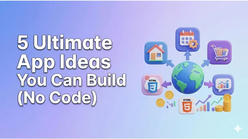 5-ultimate-app-ideas-you-can-build-no-code