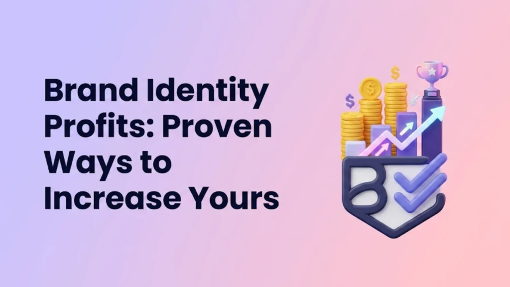 brand-identity-profits-proven-ways-to-increase-yours