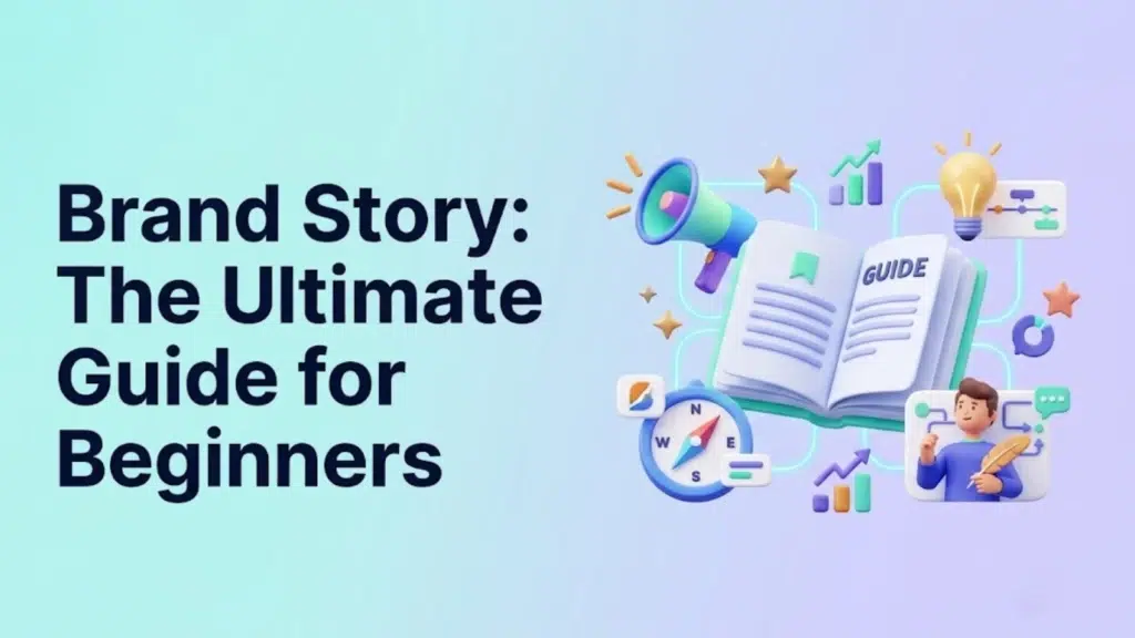 brand-story-the-ultimate-guide-for-beginners