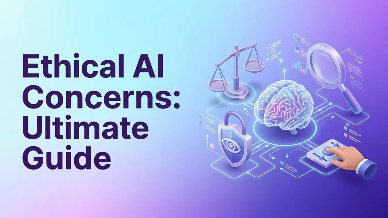 ethical-ai-concerns-ultimate-guide