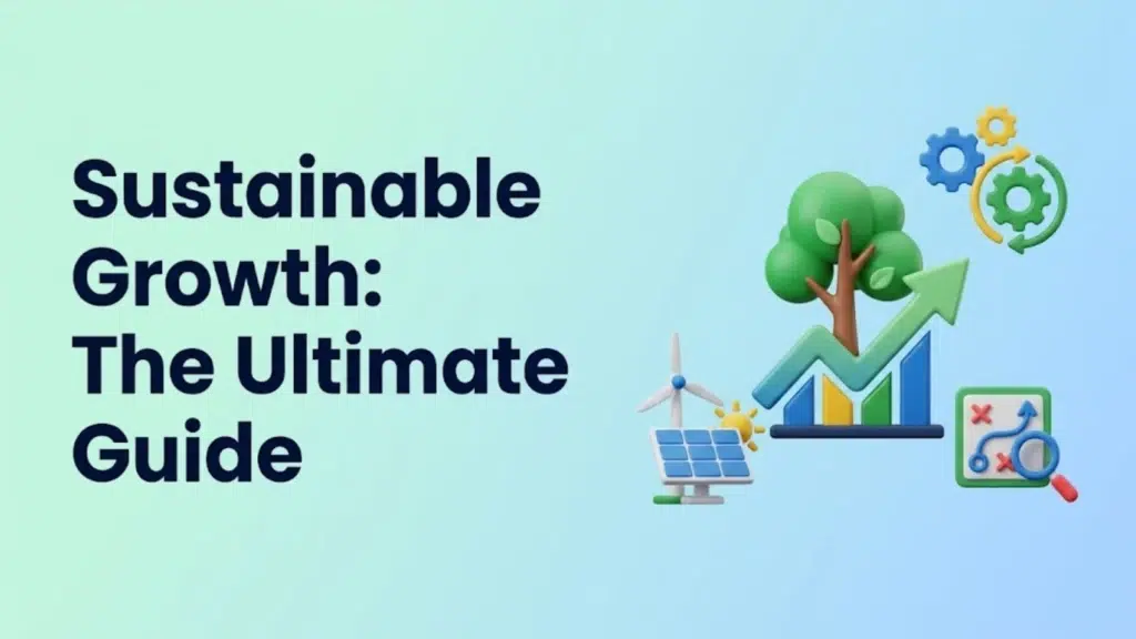 sustainable-growth-the-ultimate-guide
