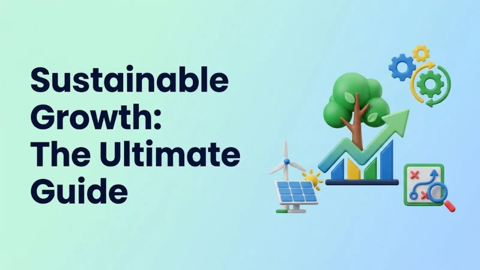 sustainable-growth-the-ultimate-guide